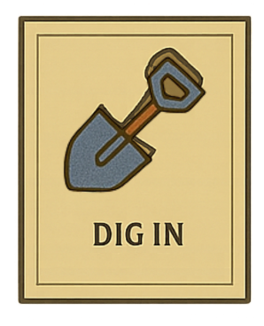 Dig In